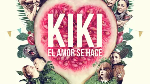 Kiki, el amor se hace