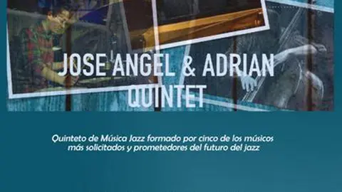 M&uacute;sica Jazz con Jos&eacute; &Aacute;ngel & Adri&aacute;n Quintet en Marcilla