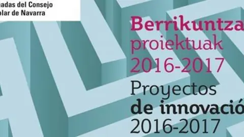 XX Jornadas en Tudela del Consejo Escolar de Navarra 'Proyectos de innovaci&oacute;n 2016-2017'