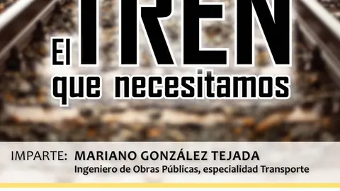 Charla en Tudela 'El tren que necesitamos'