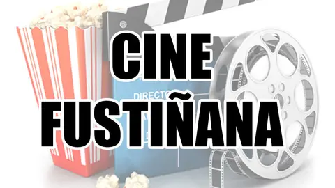 Cine Fusti&ntilde;ana