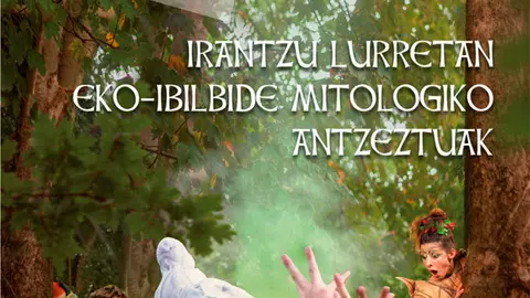 Ecorrutas teatralizadas mitol&oacute;gicas 'Un viaje al origen' en Tierras de Iranzu