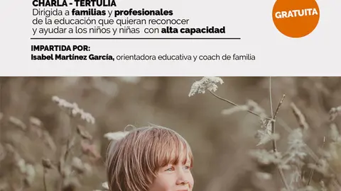 Charla-tertulia en Tudela 'Ni&ntilde;os y ni&ntilde;as con altas capacidades. C&oacute;mo reconocerles y ayudarles'