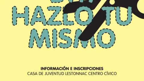 Abierto por vacaciones 2018 'DIY Hazlo t&uacute; mismo' en Tudela