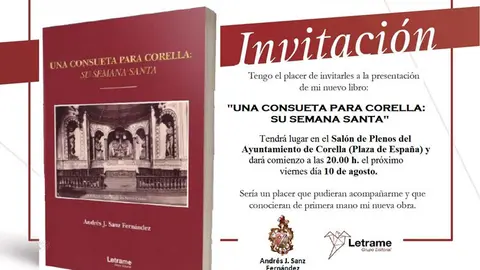 Presentaci&oacute;n en Corella del libro 'Una consueta para Corella Su Semana Santa' de Andr&eacute;s J. Sanz Fern&aacute;ndez
