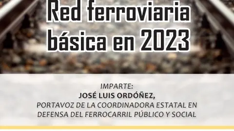 Charla en Tudela 'Red ferroviaria b&aacute;sica en 2023'