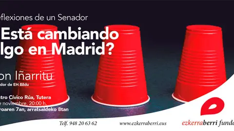 Conferencia en Tudela 'Reflexiones de un Senador. &iquest;Est&aacute; cambiando algo en Madrid?