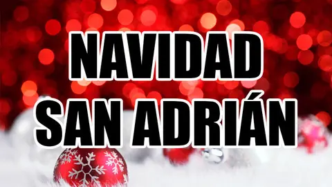 Navidad San Adri&aacute;n