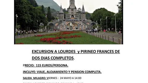 Viaje desde Milagro a Lourdes y Pirineo Franc&eacute;s