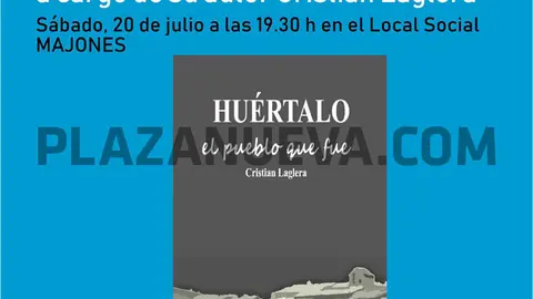 Presentaci&oacute;n en Majones del libro &lsquo;Hu&eacute;rtalo, el pueblo que fue&rsquo; de Cristian Laglera