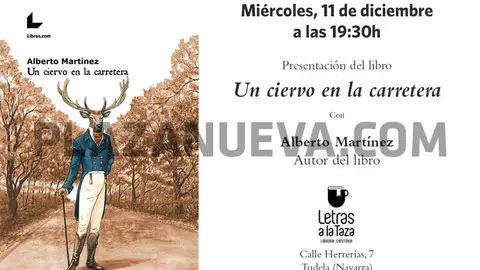 Presentación del libro Un ciervo en la carretera de Alberto Martínez en Tudela