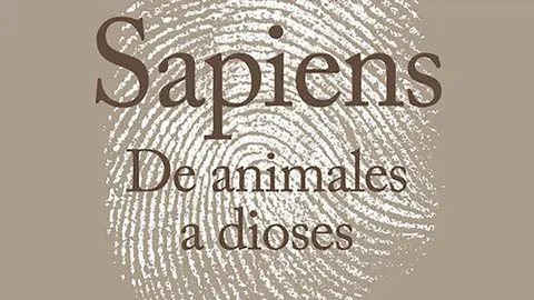 Sapiens De animales a dioses, Yuval Noah Harari