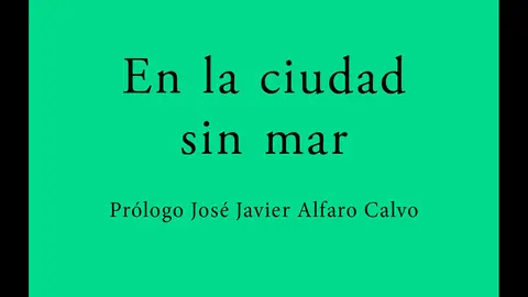 En la ciudad sin mar