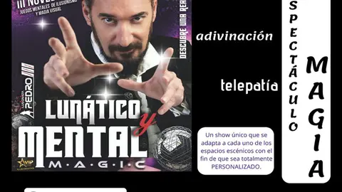 Espect&aacute;culo de magia en Ribaforada &lsquo;Lun&aacute;tico y mental magic&rsquo;