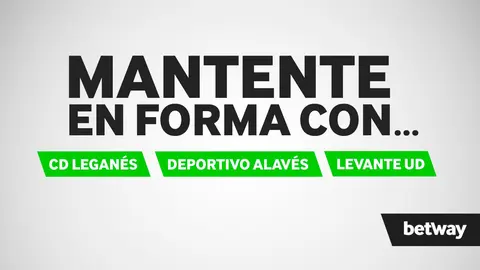 Mantente en forma con el Legan&eacute;s, Alav&eacute;s y Levante