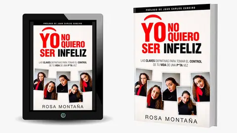 Rosa Monta&ntilde;a ofrece las claves de la felicidad en su libro &lsquo;Yo no quiero ser infeliz&rsquo;