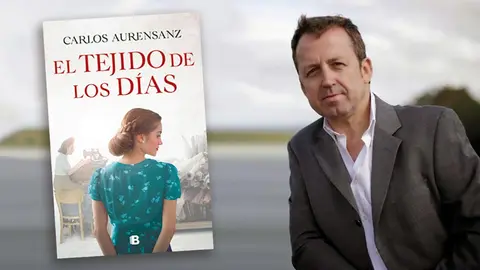 El tejido de los d&iacute;as es el nuevo libro de Carlos Aurensanz