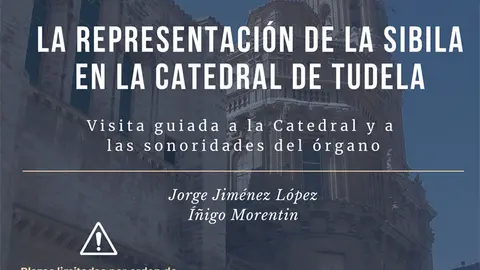 Visita guiada sonora &lsquo;Representaci&oacute;n de la Sibila en la Catedral de Tudela&rsquo;