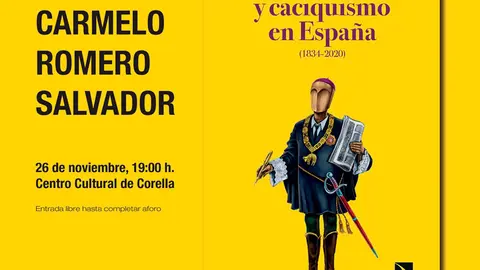 Presentaci&oacute;n en Corella del libro &lsquo;Caciques y caciquismo&rsquo; de Carmelo Romero Salvador