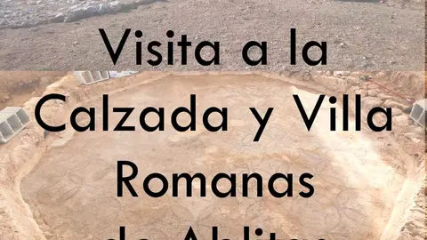 Visita a la Calzada y Villa romanas de Ablitas