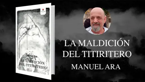 La maldici&oacute;n del titiritero es la nueva novela de Manuel Ara