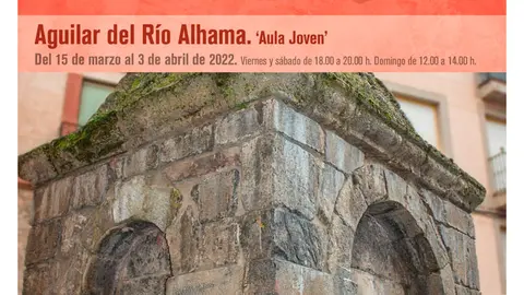 Exposici&oacute;n en Aguilar del R&iacute;o Alhama &lsquo;Fuentes de La Rioja&rsquo;