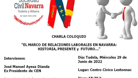 Charla-coloquio en Tudela &lsquo;El marco de relaciones laborales en Navarra historia, presente y futuro&rsquo;
