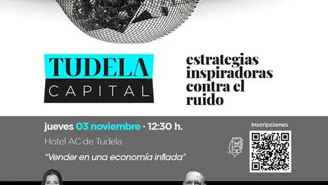 V Foro Tudela Capital &lsquo;Vender en una econom&iacute;a inflada&rsquo;