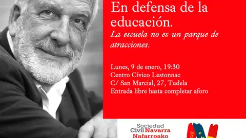 Conferencia en Tudela &lsquo;En defensa de la Educaci&oacute;n. La escuela no es un parque de atracciones&rsquo; a cargo de Gregorio Luri