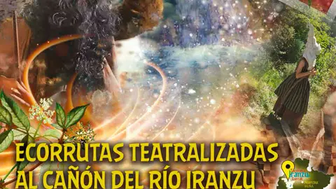 Ecorrutas teatralizadas &lsquo;El Bosque M&aacute;gico&rsquo; 2023 al ca&ntilde;&oacute;n del R&iacute;o Iranzu