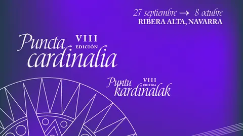 VIII FestRibAlt &lsquo;Puncta Cardinalia&rsquo; 2023 en la Ribera Alta de Navarra