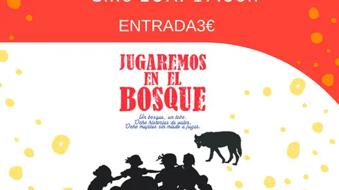 Teatro en Fusti&ntilde;ana &lsquo;Jugamos en el Bosque&rsquo;