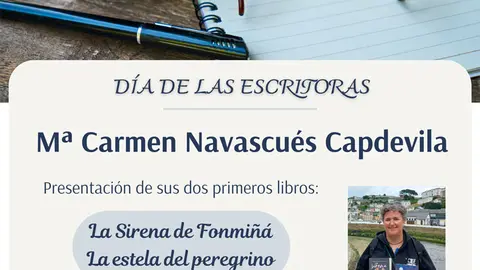 D&iacute;a de las escritoras 2023 en Valtierra Presentaci&oacute;n de los libros &lsquo;La sirena Fonmi&ntilde;&aacute;&rsquo; y &lsquo;La estela del peregrino&rsquo; de M.&ordf; Carmen Navascu&eacute;s Capdevila