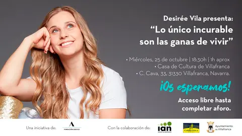 Conferencia en Villafranca &lsquo;Lo &uacute;nico incurable son las ganas de vivir&rsquo; a cargo de Desir&eacute;e Vila