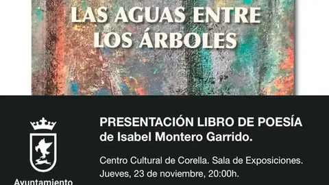 Presentaci&oacute;n en Corella del libro de poes&iacute;a &lsquo;El fulgor de las aguas entre los &aacute;rboles&rsquo; de Isabel Montero Garrido