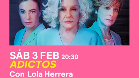 Teatro en Tudela &lsquo;Adictos&rsquo; con Lola Herrera