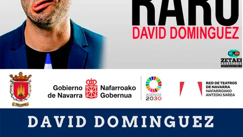 Mon&oacute;logo en Valtierra &lsquo;Ser&eacute; yo raro&rsquo; con David Dom&iacute;nguez