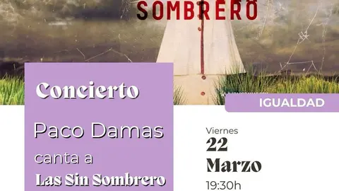 Concierto en Villafranca &lsquo;Las Sin Sombrero&rsquo; de Paco Damas