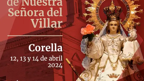 Programa de Fiestas de Nuestra Se&ntilde;ora del Villar 2024 en Corella