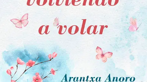 Encuentro literario en Castej&oacute;n &lsquo;T&uacute; y yo volviendo a volar&rsquo; con su autora Arantxa Anoro