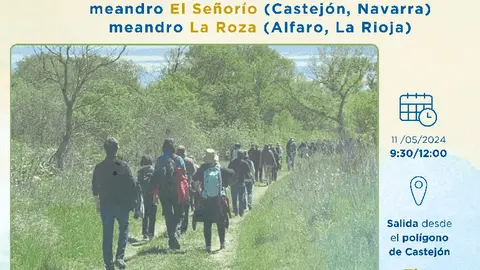 Ruta guiada &lsquo;WalkingRIvers&rsquo; entre el meandro de El Se&ntilde;or&iacute;o (Castej&oacute;n) y el meandro de La Roza (Alfaro)