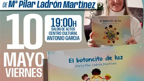 Presentaci&oacute;n en Rinc&oacute;n de Soto del libro &lsquo;El botoncito de luz&rsquo; de M.&ordf; Pilar Ladr&oacute;n Mart&iacute;nez