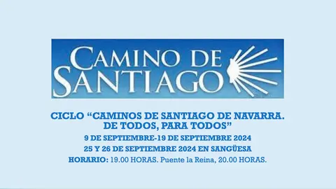 Ciclo &lsquo;Caminos de Santiago en Navarra, de todos, para todos&rsquo; 2024 en Navarra