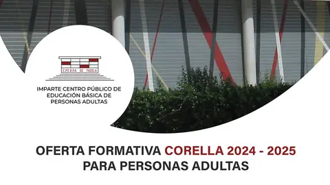 Oferta formativa de Educaci&oacute;n B&aacute;sica de Personas Adultas 2024 25 en Corella