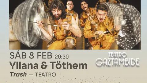 Teatro en Tudela &lsquo;Trash&rsquo; con Yllana & T&ouml;them
