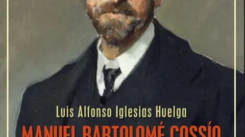 Portada del libro &lsquo;Manuel Bartolom&eacute; Coss&iacute;o El arte de educar&rsquo; de Luis Alfonso Iglesias Huelga