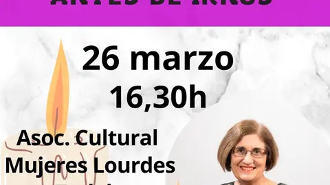 Charla en Tudela &lsquo;Las confesiones que le hacemos a la vida antes de irnos&rsquo;