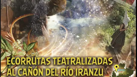 Ecorrutas teatralizadas en el Ca&ntilde;&oacute;n del r&iacute;o Iranzu &lsquo;El Bosque M&aacute;gico&rsquo;