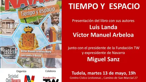 Presentaci&oacute;n en Tudela del libro &lsquo;Navarra, tiempo y espacio&rsquo; de Luis Landa y V&iacute;ctor Manuel Arbeloa