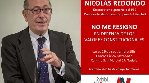 Conferencia en Tudela &lsquo;No me resigno. Populismo, nacionalismo y los retos del socialismo espa&ntilde;ol&rsquo; de Nicol&aacute;s Redondo Terreros